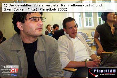 Abbildung 1: Die gewählten Spielervertreter Rami Allouni (links) und Sven Spilker (Mitte) (PlanetLAN	2002)
