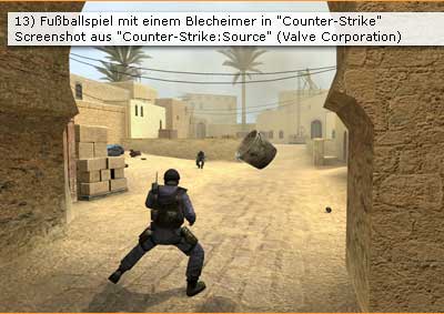 Abbildung 13: Fußballspiel mit einem Blecheimer in "Counter-Strike" - Screenshot aus "Counter-Strike:Source" (Valve Corporation)
